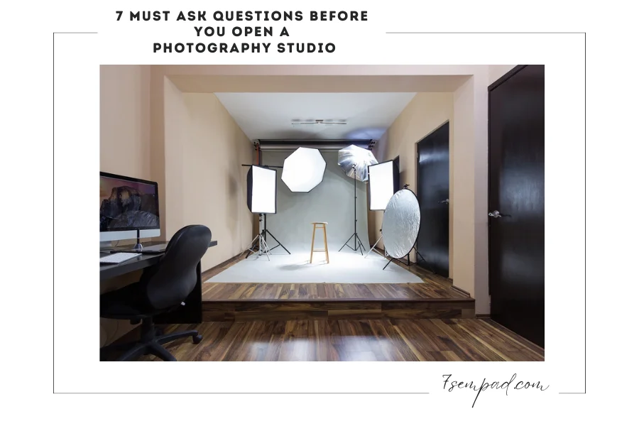 Starting a Photography Studio: 7 Essential Questions to Ask