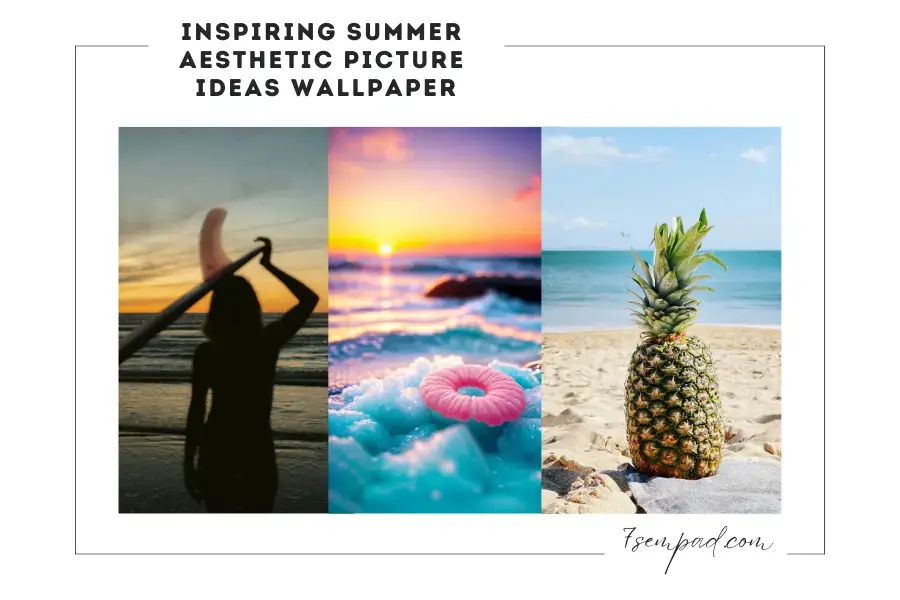 Summer-Aesthetic-Picture-Ideas-wallpaper